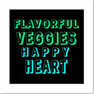 Happy Heart, Flavorful Veggies" Posters and Art